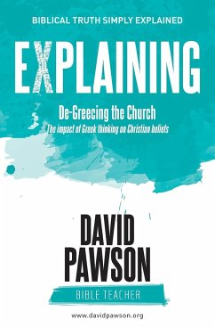 EXPLAINING De-Greecing the Church - Pawson, David