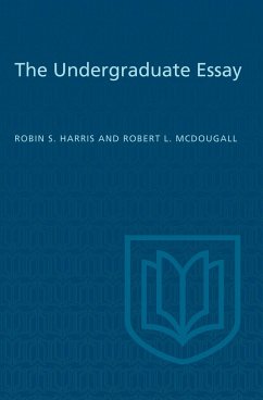 The Undergraduate Essay - Harris, Robin; McDougall, Robert