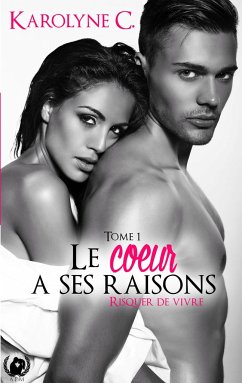 Le coeur a ses raisons - C, Karolyne