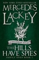 The Hills Have Spies (Family Spies #1) - Lackey, Mercedes