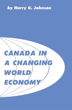 Canada in a Changing World Economy - Johnson, Harry