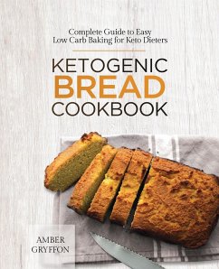 Ketogenic Bread Cookbook - Gryffon, Amber