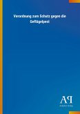 Verordnung zum Schutz gegen die Geflügelpest