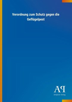 Verordnung zum Schutz gegen die Geflügelpest - Antiphon Verlag