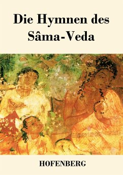 Die Hymnen des Sâma-Veda - Anonym