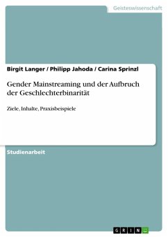 Gender Mainstreaming und der Aufbruch der Geschlechterbinarität (eBook, ePUB) - Langer, Birgit; Jahoda, Philipp; Sprinzl, Carina