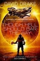 Though Hell Should Bar the Way (The Republic of Cinnabar Navy series #12) - Drake, David
