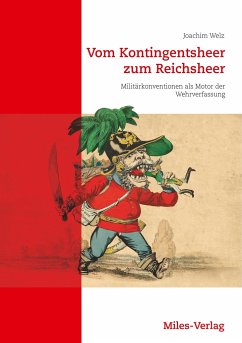 Vom Kontingentsheer zum Reichsheer - Welz, Joachim