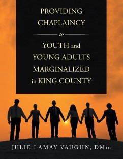 Providing Chaplaincy to Youth and Young Adults Marginalized in King County - Vaughn Dmin, Julie Laway