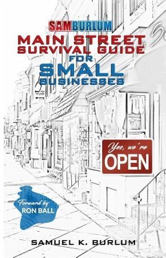 Main Street Survival Guide for Small Businesses - Burlum, Samuel K