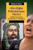 Aleviligin Politiklesme Süreci - Ertan, Mehmet