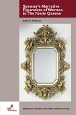 Spenser's Narrative Figuration of Women in The Faerie Queene (eBook, PDF) Spenser's Narrative Figuration of Women in The Faerie Queene (eBook, PDF)