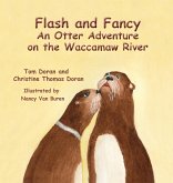 Flash and Fancy An Otter Adventure on the Waccamaw River