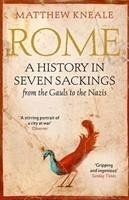 Rome: A History in Seven Sackings - Kneale, Matthew