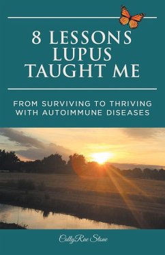 8 Lessons Lupus Taught Me - Stone, Callyrae