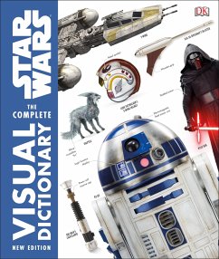 Star Wars The Complete Visual Dictionary - Hidalgo, Pablo; Reynolds, DR David; Luceno, James