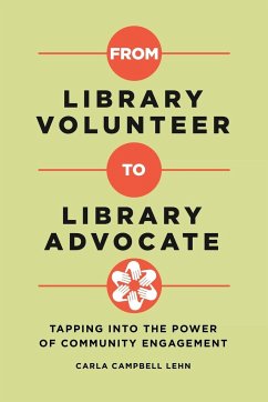 From Library Volunteer to Library Advocate - Lehn, Carla