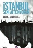 Istanbul Seni Affediyorum - Emin Günes, Mehmet