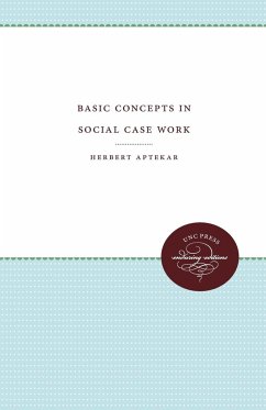Basic Concepts in Social Case Work - Aptekar, Herbert