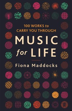 Music for Life - Maddocks, Fiona (Classical Music Critic - Observer)