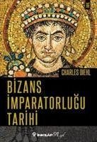 Bizans Imparatorlugu Tarihi - Diehl, Charles