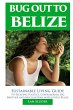 Bug Out to Belize - Bild 1