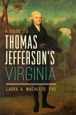 A Guide to Thomas Jefferson's Virginia