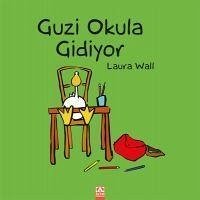 Guzi Okula Gidiyor - Wall, Laura