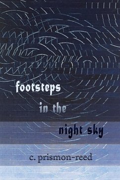 footsteps in the night sky - Prismon-Reed, C.