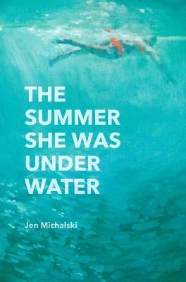 The Summer She Was Under Water