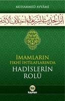 Imamlarin Fikhi Iihtilaflarinda Hadislerin Rolü - Avvame, Muhammed