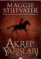 Akrep Yarislari - Stiefvater, Maggie