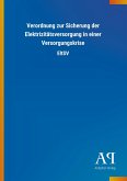 Verordnung zur Sicherung der Elektrizitätsversorgung in einer Versorgungskrise
