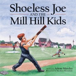 Shoeless Joe and the Mill Hill Kids - Marcley, Arlene