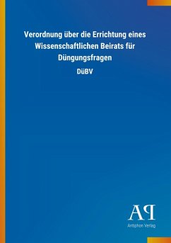 Verordnung über die Errichtung eines Wissenschaftlichen Beirats für Düngungsfragen Cover Verordnung über die Errichtung eines Wissenschaftlichen Beirats für Düngungsfragen