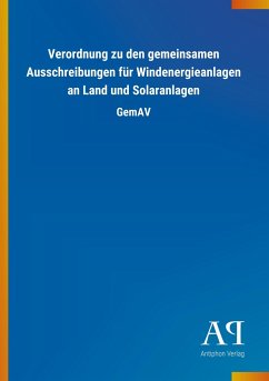 Verordnung zu den gemeinsamen Ausschreibungen für Windenergieanlagen an Land und Solaranlagen - Antiphon Verlag