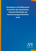 Verordnung zur Durchführung der Vorschriften über Steuerberater, Steuerbevollmächtigte und Steuerberatungsgesellschaften