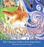 The Fox Who Sneezed