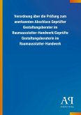 Verordnung über die Prüfung zum anerkannten Abschluss Geprüfter Gestaltungsberater im Raumausstatter-Handwerk/Geprüfte Gestaltungsberaterin im Raumausstatter-Handwerk