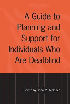 A Guide to Planning and Support for Individuals Who Are Deafblind