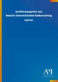 Ausführungsgesetz zum deutsch-österreichischen Konkursvertrag