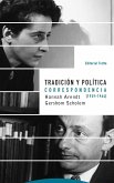 Tradición y política : correspondencia (1939-1964)