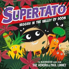 Supertato Veggies in the Valley of Doom - Hendra, Sue; Linnet, Paul