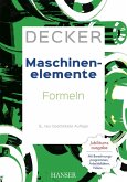 Decker Maschinenelemente - Formeln (eBook, PDF) Decker Maschinenelemente - Formeln (eBook, PDF)