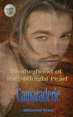 Camaraderie (Midnight Pearl Brotherhood, #2) (eBook, ePUB) Camaraderie (Midnight Pearl Brotherhood, #2) (eBook, ePUB)
