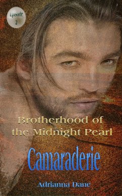 Camaraderie (Midnight Pearl Brotherhood, #2) (eBook, ePUB) - Dane, Adrianna