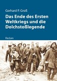 Das Ende des Ersten Weltkriegs und die Dolchstoßlegende (eBook, ePUB)