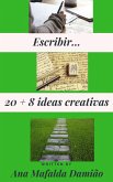 Escribir... 20 + 8 Ideas Creativas (eBook, ePUB) Escribir... 20 + 8 Ideas Creativas (eBook, ePUB)