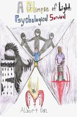 A Glimpse of Light: Psychological Survival (eBook, ePUB) A Glimpse of Light: Psychological Survival (eBook, ePUB)