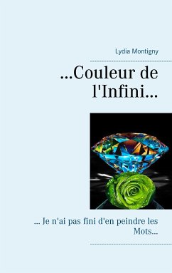 ... couleur de l'Infini... (eBook, ePUB) - Montigny, Lydia